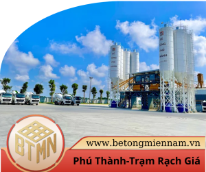 Trạm trộn bê tông Phú Thành-Trạm Rạch Giá